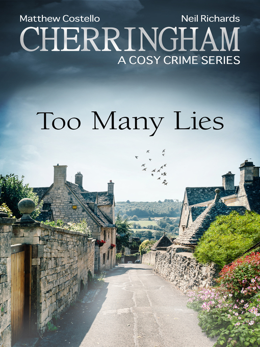 Title details for Cherringham--Too Many Lies by Matthew Costello - Wait list